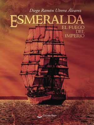 cover image of Esmeralda, el fuego del imperio